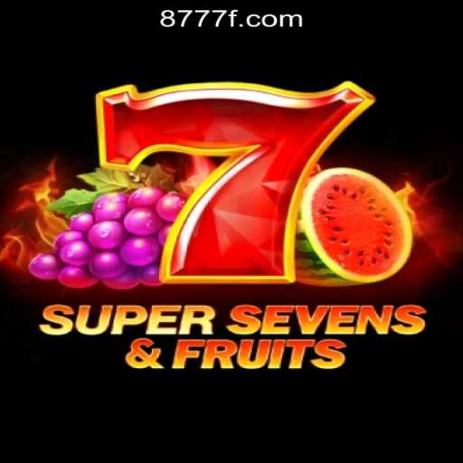 Discover 7SuperSevensFruits: An Exciting Adventure in Slot Gaming